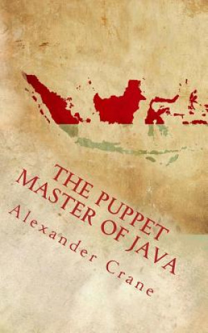 Carte The Puppet Master of Java Alexander Crane