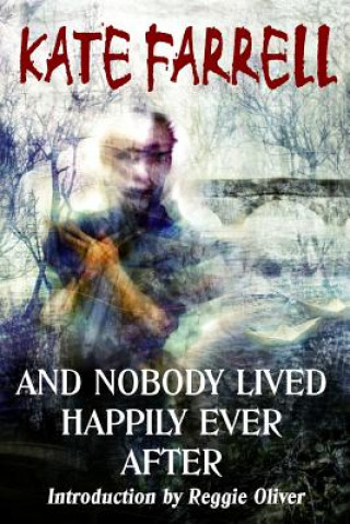 Könyv And Nobody Lived Happily Ever After Kate Farrell
