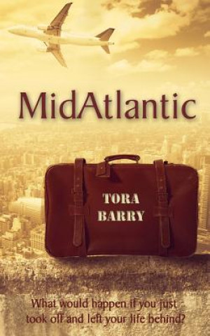 Könyv Mid-Atlantic Tora Barry