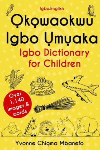 Book Okowaokwu Igbo Umuaka: Igbo Dictionary for Children Yvonne C Mbanefo