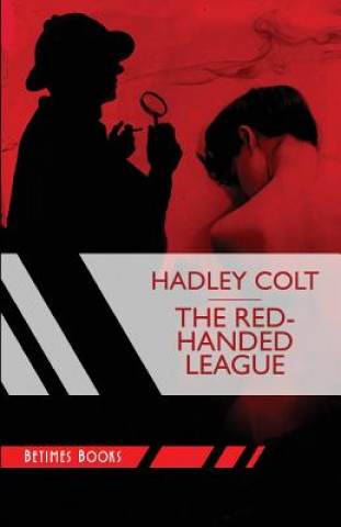 Carte The Red-Handed League Hadley Colt