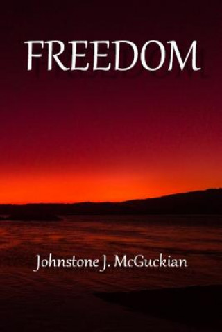 Kniha Freedom Johnstone J. McGuckian