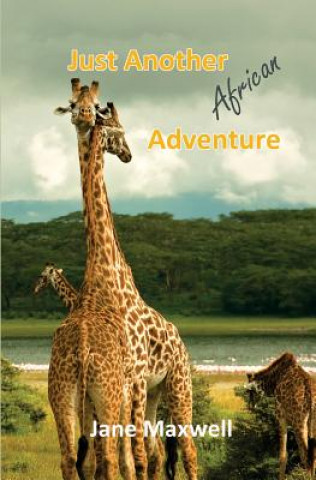 Carte Just Another African Adventure Jane Maxwell