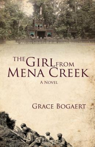 Kniha The Girl from Mena Creek Grace Bogaert