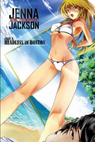 Libro Jenna Jackson Issue 2: Headless in Boston MR Randall Thomas Jessup