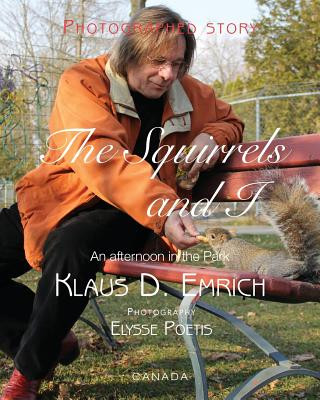 Kniha The Squirrels and I: An afternoon in the Park Klaus D Emrich