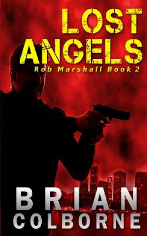 Knjiga Lost Angels Brian Colborne