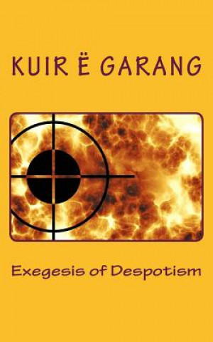 Książka Exegesis of Despotism MR Kuir E Garang