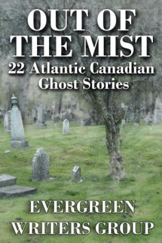 Książka Out of the Mist: 22 Atlantic Canadian Ghost Stories Russell Barton