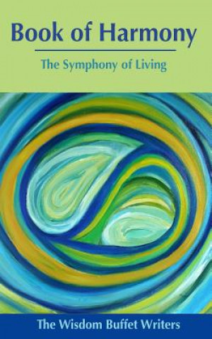 Kniha Book of Harmony: The Symphony of Living Belinda Mendoza