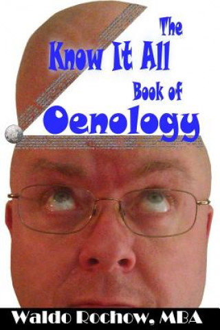 Knjiga The Know It All Book of Oenology Waldo Rochow