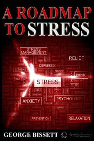 Book A Roadmap To Stress George Bissett