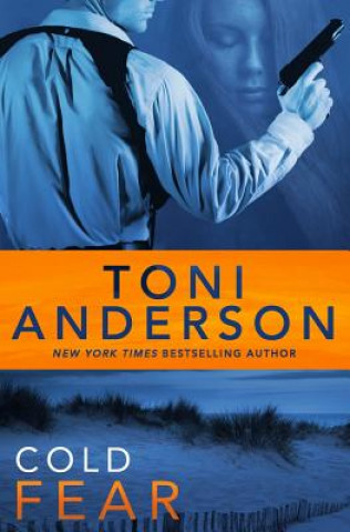 Kniha Cold Fear Toni Anderson