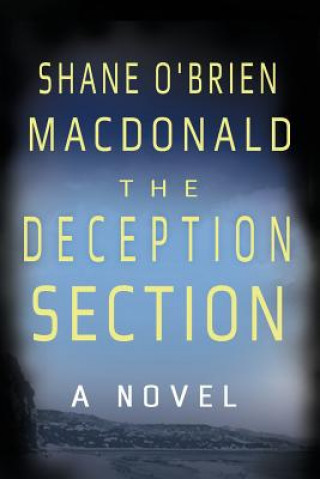 Könyv The Deception Section Shane O MacDonald