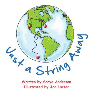 Kniha Just a String Away Sonya Anderson