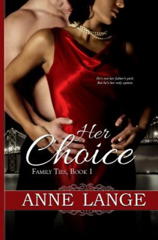 Knjiga Her Choice Anne Lange