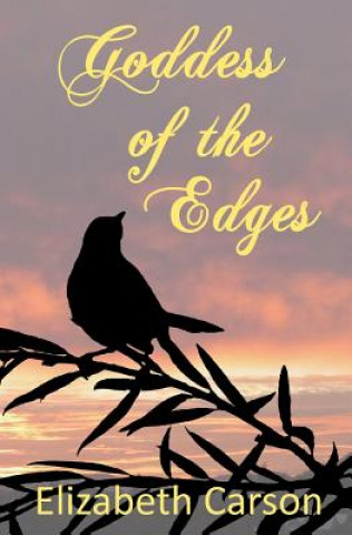 Könyv Goddess of the Edges Elizabeth Carson
