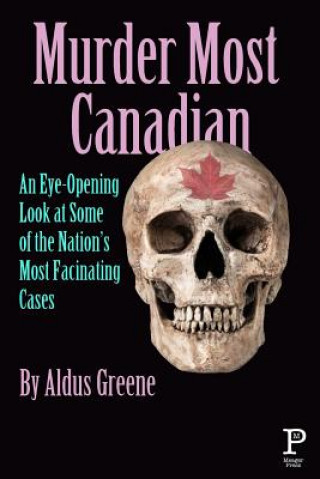 Kniha Murder Most Canadian Aldus Greene