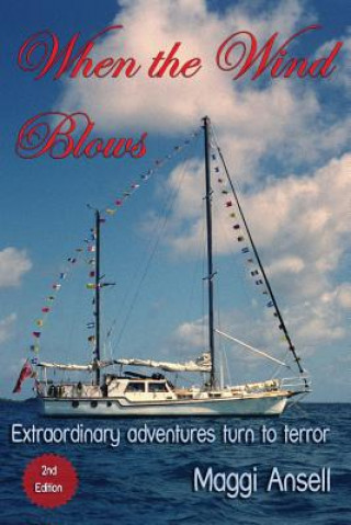 Buch When the Wind Blows: Extraordinary adventures turn to terror Maggi Ansell