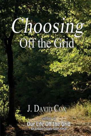 Книга Choosing Off the Grid Mr J David Cox