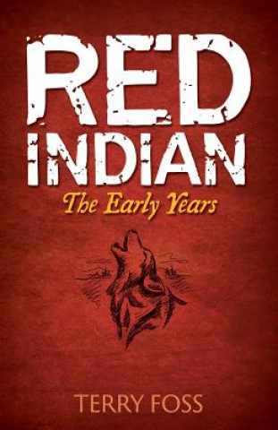 Knjiga Red Indian Terry Foss