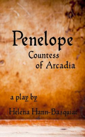 Kniha Penelope: Countess of Arcadia Helena Hann-Basquiat