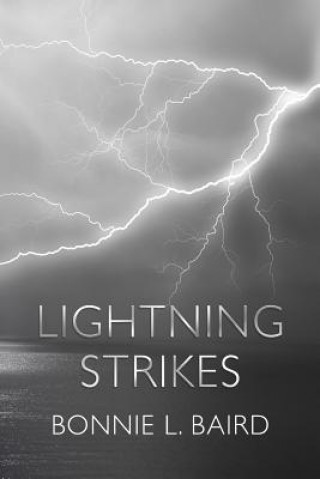 Carte Lightning Strikes: Reflections on complicated family relationships Bonnie L Baird
