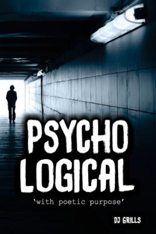 Kniha Psycho-Logical D. J. Grills