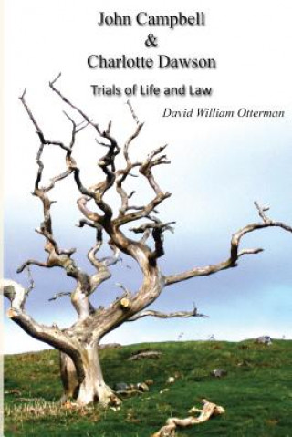 Kniha John Campbell & Charlotte Dawson: Trials of Life and Law David William Otterman