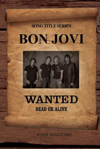 Carte Bon Jovi - Wanted Dead Or Alive Large Print Song Title Series MS Joan P Maguire