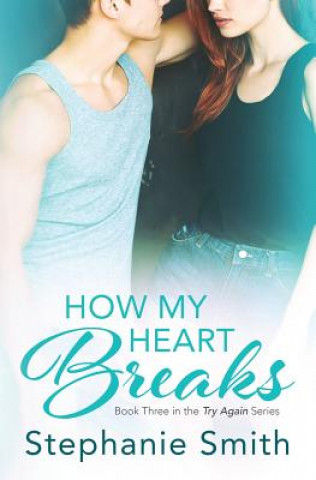 Book How My Heart Breaks Stephanie Smith