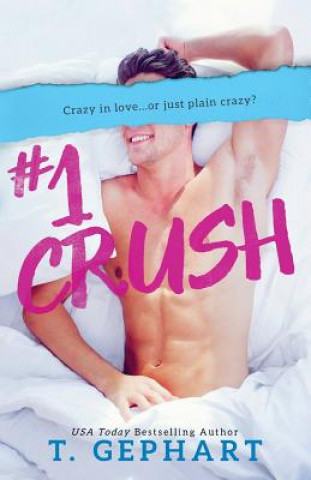 Buch #1 Crush T Gephart