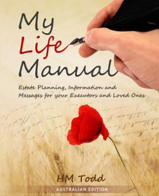Könyv My Life Manual: A Message to my Executors and Loved Ones. Australian Edition H M Todd