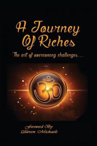 Carte A Journey Of Riches: The art of overcoming challenges John R Spender