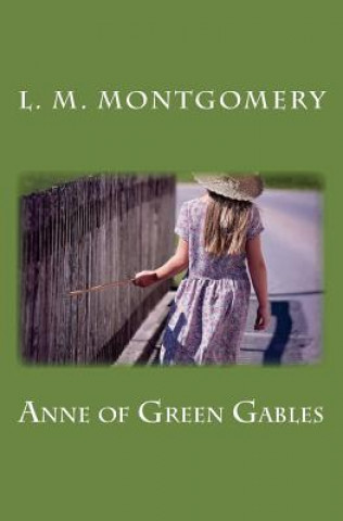 Kniha Anne of Green Gables L M Montgomery