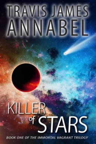 Libro Killer Of Stars MR Travis James Annabel