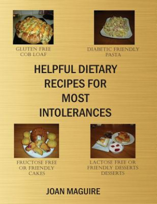 Książka Helpful Dietary Recipes For Most Intolerances MS Joan Patricia Maguire