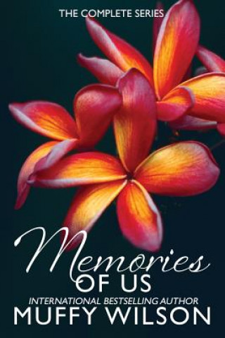 Kniha Memories of Us: The Complete Boxed Set Muffy Wilson