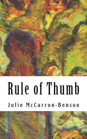 Kniha Rule of Thumb MS Julie McCarron-Benson