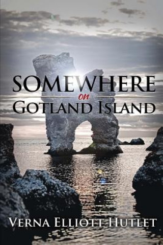 Kniha Somewhere on Gotland Island Verna Elliott Hutlet