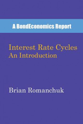 Kniha Interest Rate Cycles Brian Romanchuk