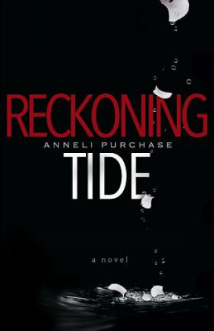 Kniha Reckoning Tide Anneli Purchase