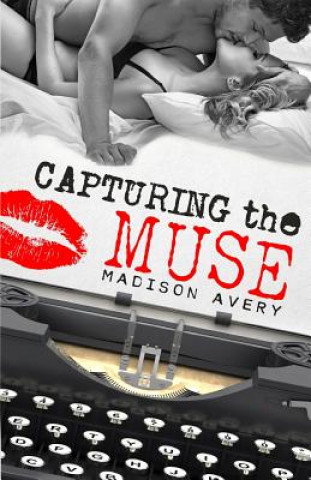 Knjiga Capturing the Muse Madison Avery