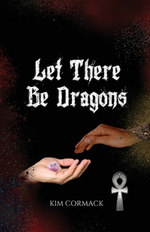 Libro Let There Be Dragons Kim Cormack
