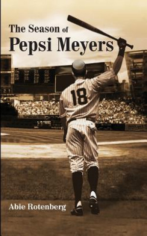 Livre The Season of Pepsi Meyers Abie Rotenberg