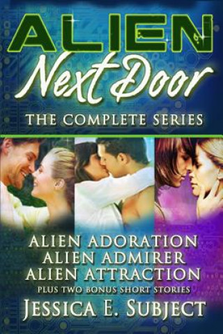 Carte Alien Next Door: The Complete Series Jessica E Subject