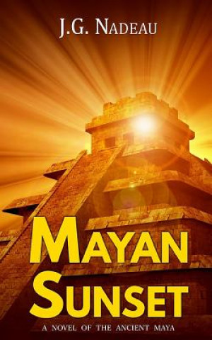 Libro Mayan Sunset J G Nadeau