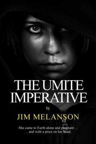 Buch The Umite Imperative Jim Melanson