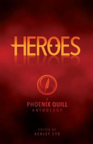 Buch Heroes: A TPQ Anthology Ashley Cyr