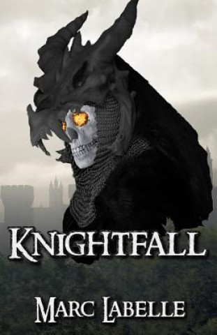 Book Knightfall Marc Labelle